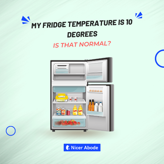 my fridge temperature is 10 degrees