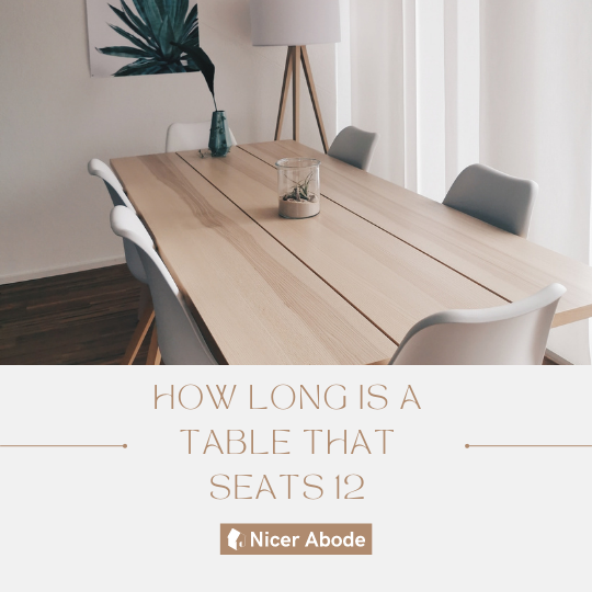 How Long Is A Table That Seats 12 Best, What Length Is A 12 Seater Table