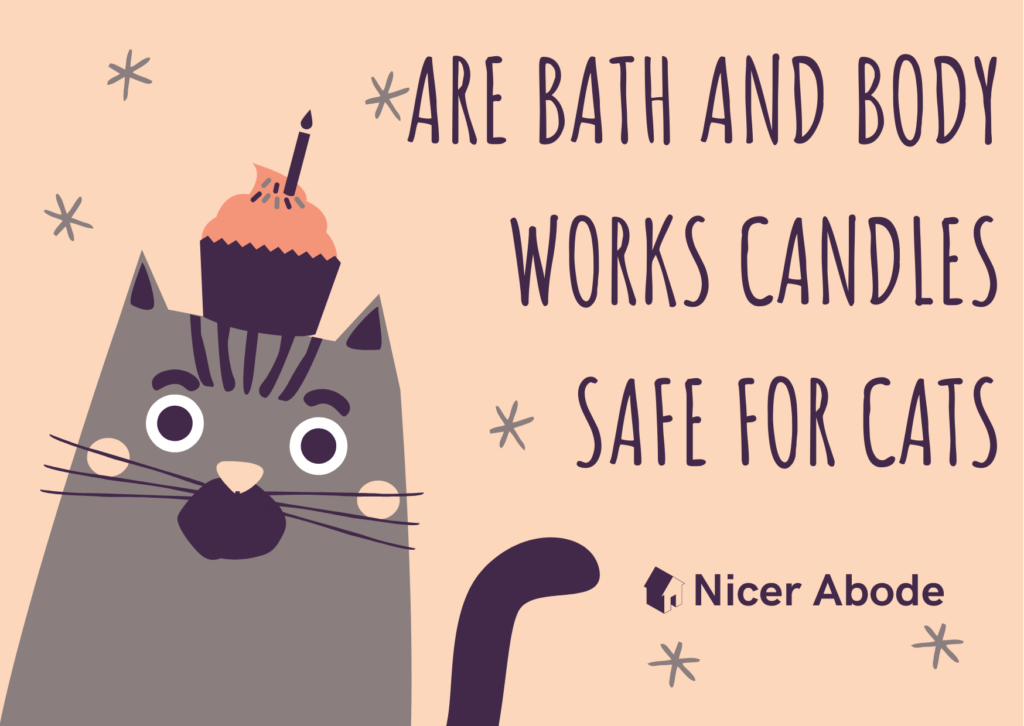 Are Bath and Body Works Candles Safe for Cats