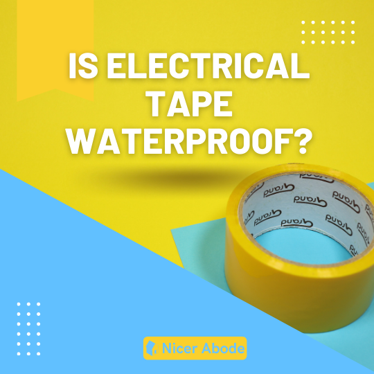 is electrical tape waterproof