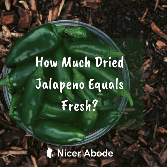 how much dried jalapeno equals fresh
